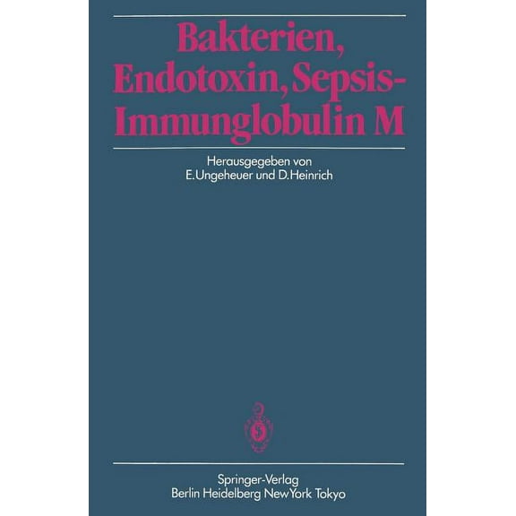 Bakterien, Endotoxin, Sepsis -- Immunglobulin M, (Paperback)