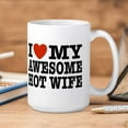 thumbnail image 4 of I Love My Awesome Hot Wife Large Mug Ceramic Coffee Mug, Tea Cup 15 oz, 4 of 4