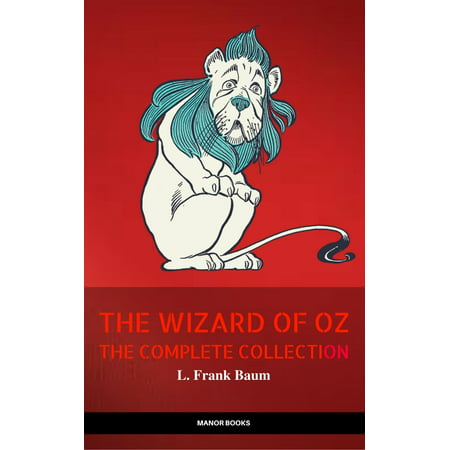 Oz: The Complete Collection (The Greatest Fictional Characters of All Time) -
