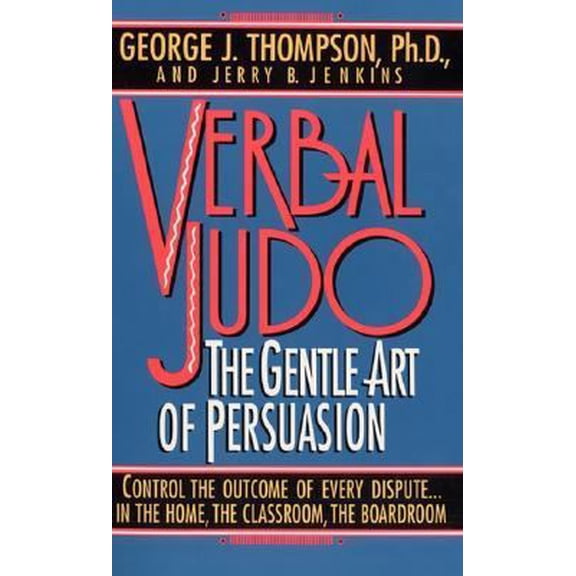 Pre-Owned Verbal Judo : The Gentle Art of Persuasion (Paperback) 0688137865 9780688137861
