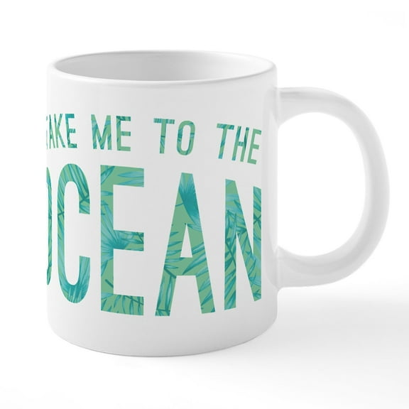 CafePress - Take Me To The Ocean Print - 20 Oz White Ceramic Mega Mug