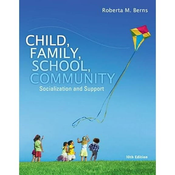 Pre-Owned Child, Family, School, Community: Socialization and Support (Paperback) 1305088972 9781305088979