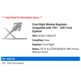 thumbnail image 2 of Front Right Window Regulator - Compatible with 1991 - 2001 Ford Explorer 1992 1993 1994 1995 1996 1997 1998 1999 2000, 2 of 2