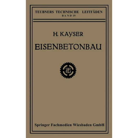 Teubners Technische Leitfäden Eisenbetonbau, (Paperback)
