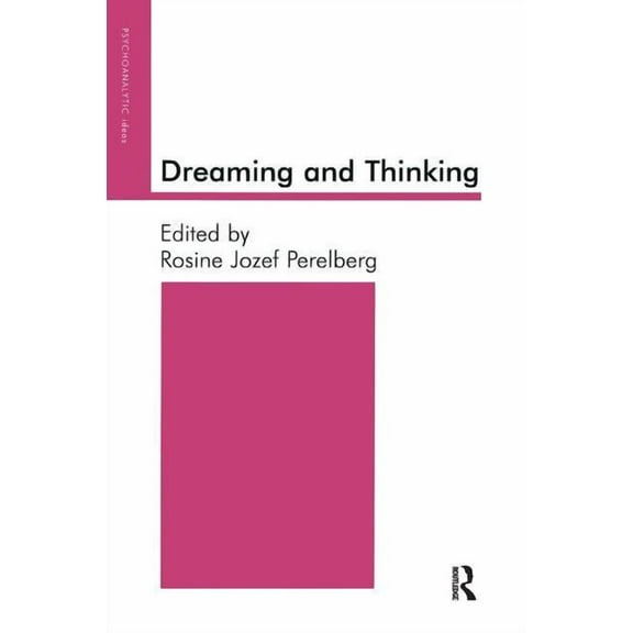 Psychoanalytic Ideas Dreaming and Thinking, (Paperback)