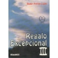 thumbnail image 1 of Pre-Owned Un Regalo Excepcional III (Paperback) 9684099851 9789684099852, 1 of 1