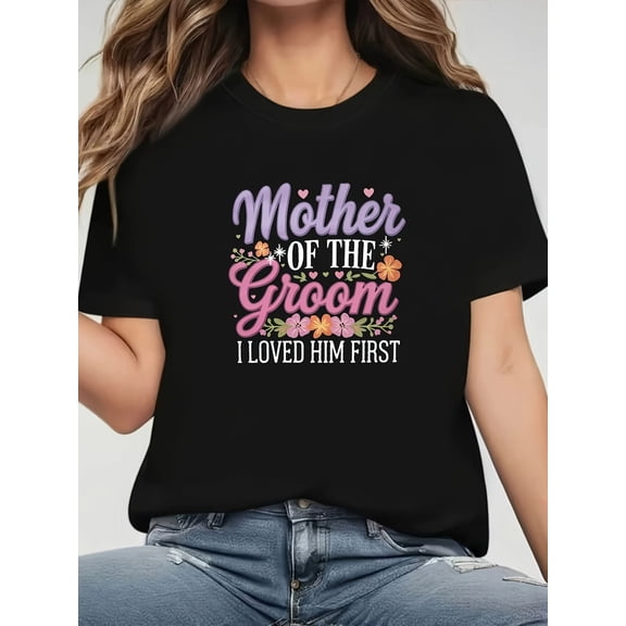 Women's Floral Wedding Mother of the Groom Loved Him First T-Shirt