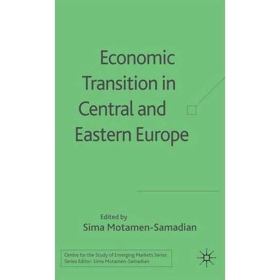 Centre for the Study of Emerging Markets Economic Transition in Central and Eastern Europe, (Hardcover)