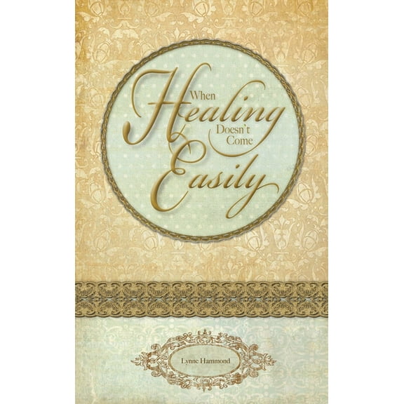 When Healing Doesnt Come Easily, (Paperback)