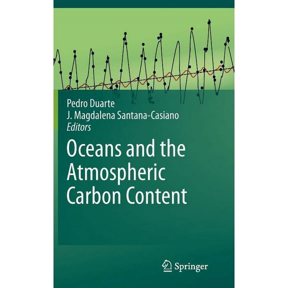 Oceans and the Atmospheric Carbon Content, (Hardcover)