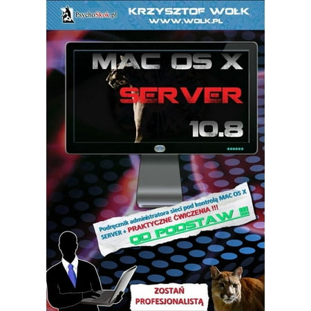 Mac OS X Server 10.8 - eBook (Best File Server For Mac)