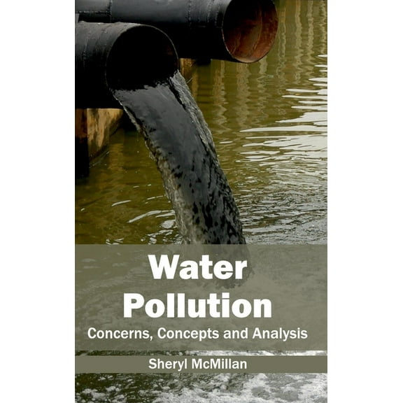 Water Pollution: Concerns, Concepts and Analysis, (Hardcover)