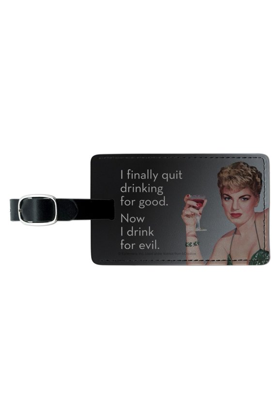 I Finally Quit Drinking for Good Now Drink for Evil Funny Humor Rectangle Leather Luggage Card Suitcase Carry-On ID Tag