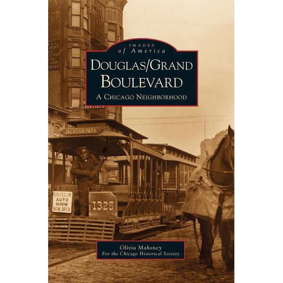 Douglas/Grand Boulevard: A Chicago Neighborhood (Hardcover)