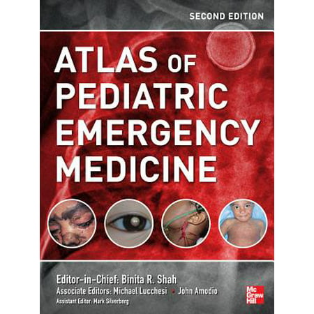 Atlas of Pediatric Emergency Medicine, Second (Best Emergency Medicine Residency Programs List)