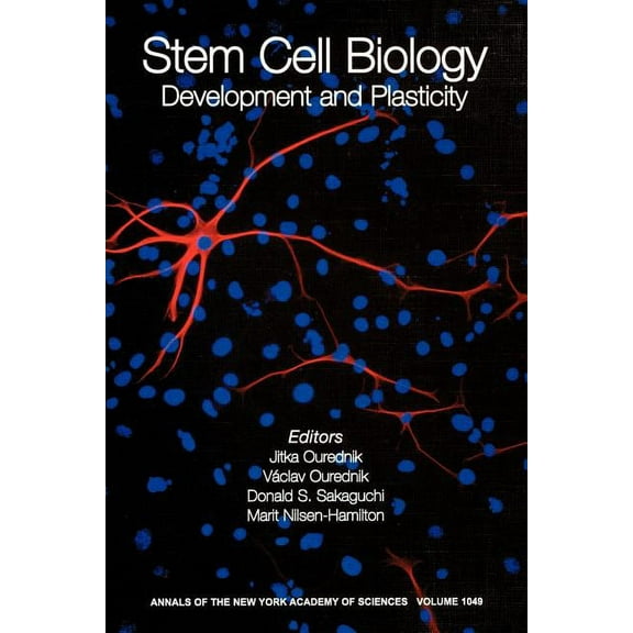 Annals of the New York Academy of Scienc Stem Cell Biology: Development and Plasticity, Volume 1049, Book 1049, (Paperback)