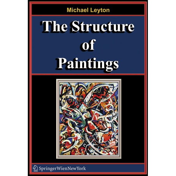 Pre-Owned The Structure of Paintings (Paperback) 3211357394 9783211357392