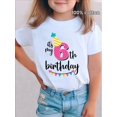thumbnail image 1 of 100% Cotton Girls' 6th Birthday T-Shirt - Cute Summer Tee With Colorful Letter & Cake Graphics, Round Neck, Perfect For Youngsters' Birthday Party Outfit, White, 1 of 6