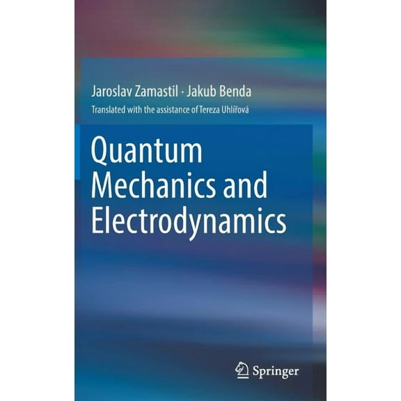 Quantum Mechanics and Electrodynamics, (Hardcover)