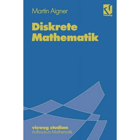 Vieweg Studium; Aufbaukurs Mathematik Diskrete Mathematik, (Paperback)
