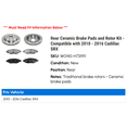 thumbnail image 2 of Rear Ceramic Brake Pads and Rotor Kit - Compatible with 2010 - 2016 Cadillac SRX 2011 2012 2013 2014 2015, 2 of 2