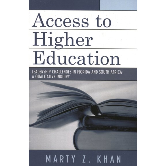 Access to Higher Education: Leadership Challenges in Florida and South Africa, (Paperback)