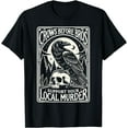 thumbnail image 1 of Crows Before Bros Support Your Local Murder Halloween T-Shirt - Black - L, 1 of 2