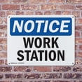 thumbnail image 4 of (2 Pack) Work Station OSHA Notice Sign 10 Inch X 7 Inch Plastic Sign, Weather Resistant, UV Protected for Workplace, Business, and Construction Site, Made in the USA, 4 of 8