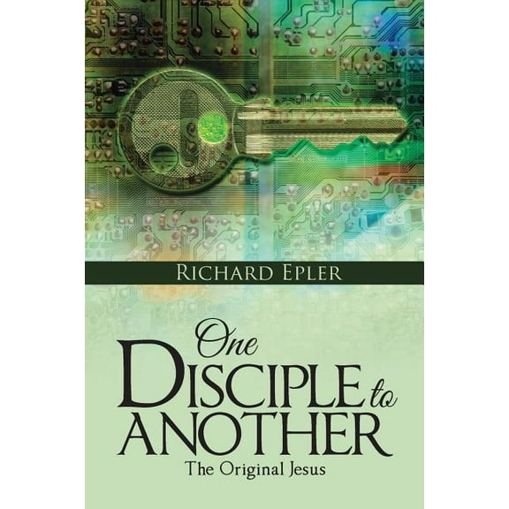 One Disciple to Another : The Original Jesus
