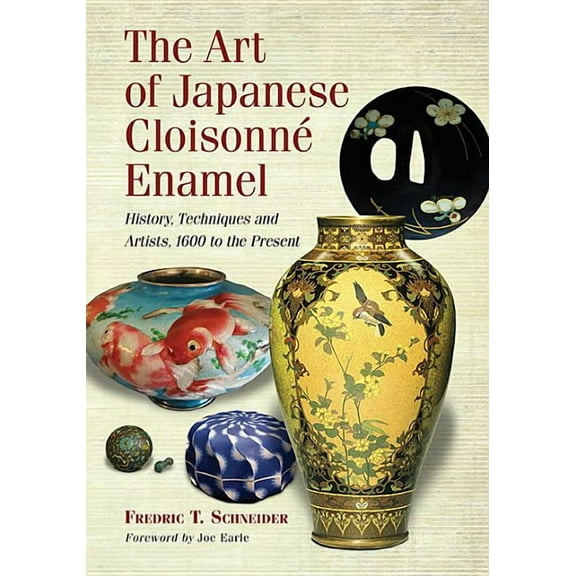 The Art of Japanese Cloisonne Enamel (Paperback)