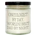 thumbnail image 1 of Oncologist by Day, World's Best Dad by Night., Brings Warmth to Graduation Celebrations 9oz Vanilla Soy Candle Gift for Oncologist Men, 1 of 3