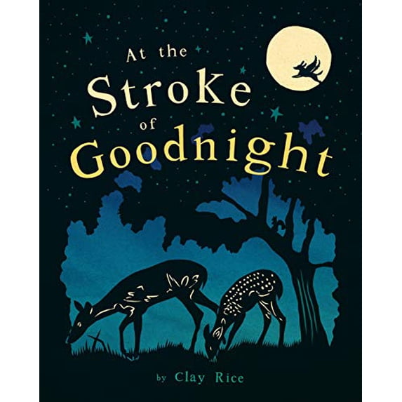 Pre-Owned At the Stroke of Goodnight (Hardcover) 1641701447 9781641701440