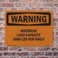 thumbnail image 5 of Maximum Load Capacity 3000 Lbs Per Shelf OSHA WARNING Rigid Plastic Sign 18 Inch x 12 Inch - 5 Pack, 5 of 8