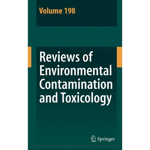 Reviews of Environmental Contamination a Reviews of Environmental Contamination and Toxicology 198, Book 198, (Hardcover)