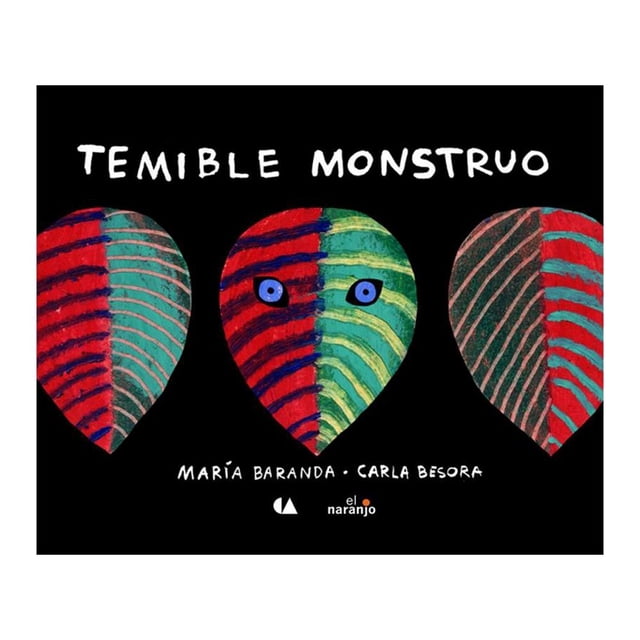 Temible Monstruo Ediciones El Naranjo Maria Baranda