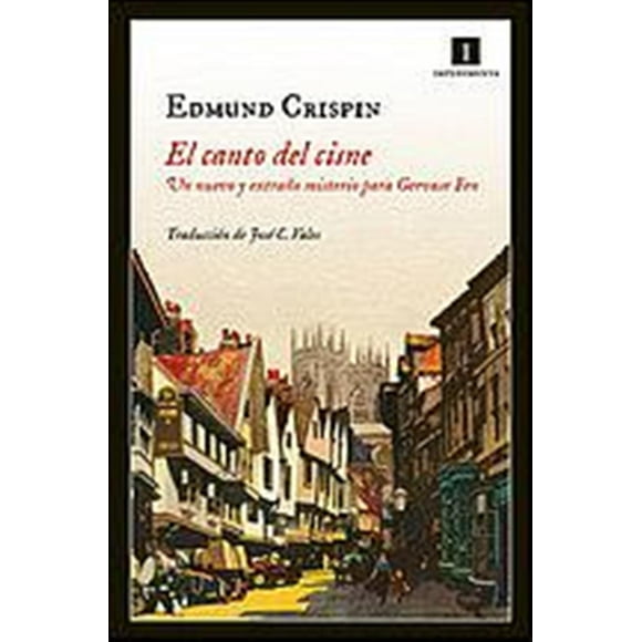 EL CANTO DEL CISNE IMPEDIMENTA EDMUND CRISPIN