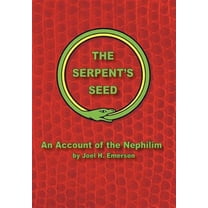 The Serpent's Seed (Hardcover) by Joel H Emerson