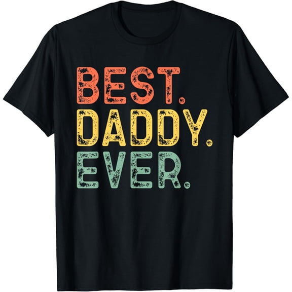t-shirtFamily Funny Vintage Retro Best Daddy Ever T-Shirt mens t shirt,black,women,funny,misfits,men,journey
