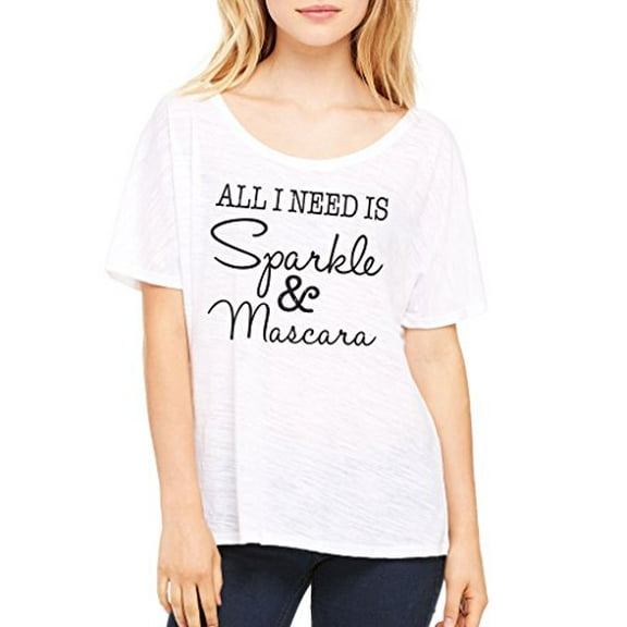 Thread Tank Women's All I Need Is Sparkle and Mascara Slouchy Tee 2X-Large White