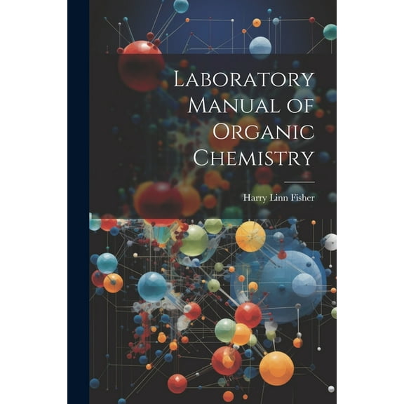 Laboratory Manual of Organic Chemistry (Paperback)