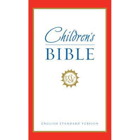 Pre-Owned ESV Children's Bible (English Standard Version) (Hardcover) 1581347472 9781581347470