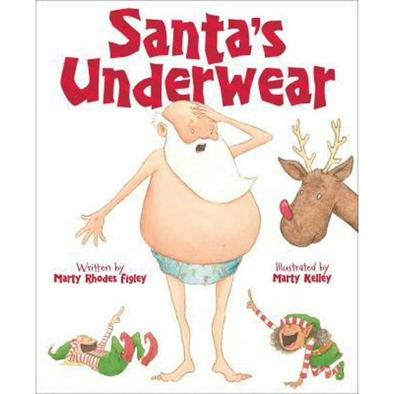 Pre-Owned Santa's Underwear (Hardcover) 1585369543 9781585369546