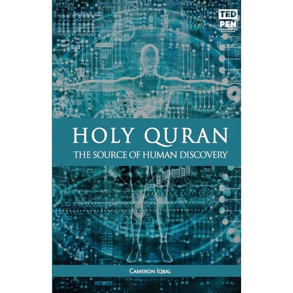 Holy Quran: The Source of Human Discovery, (Paperback)