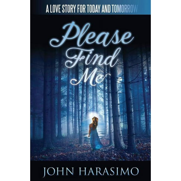 Please Find Me, (Paperback)