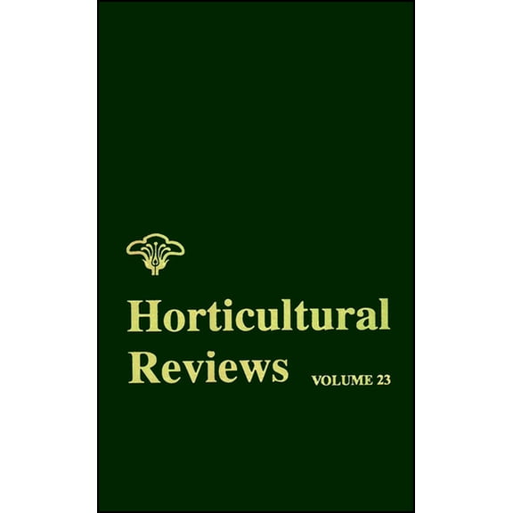 Horticultural Reviews Horticultural Reviews, Volume 23, Book 12, (Hardcover)