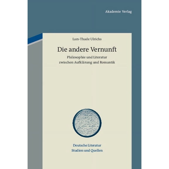 Deutsche Literatur. Studien Und Quellen Die andere Vernunft, Book 4, (Hardcover)