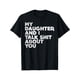 thumbnail image 1 of My Daughter and i Talk about You Funny Dad Men Gift T-Shirt, 1 of 7