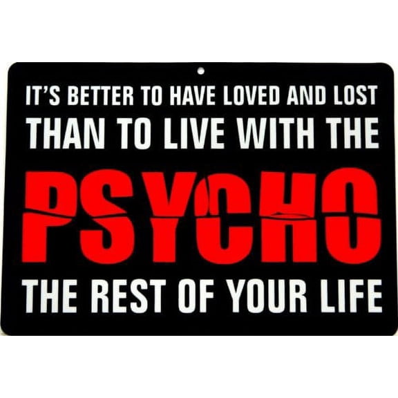 PPM Brands Its Better To Have Loved Plastic Sign