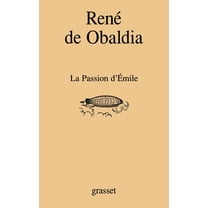 La passion d'Emile, (Paperback)