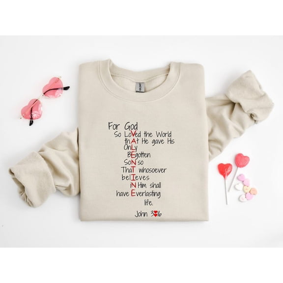 For God So Loved The World Sweatshirt, Jesus Is My Valentine Shirt,Religious Valentine’s Day Tee,Christian Gift,Valentines Shirt,Bible Verse